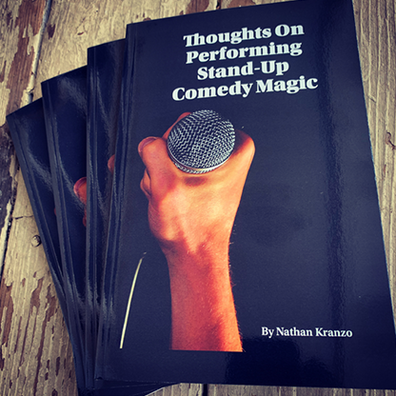 Thoughts On Performing Stand Up Comedy Magic by Nathan Kranzo - Book